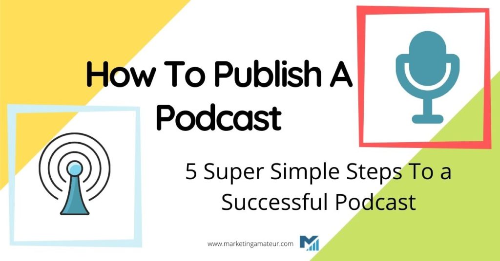 how to publish a podcast