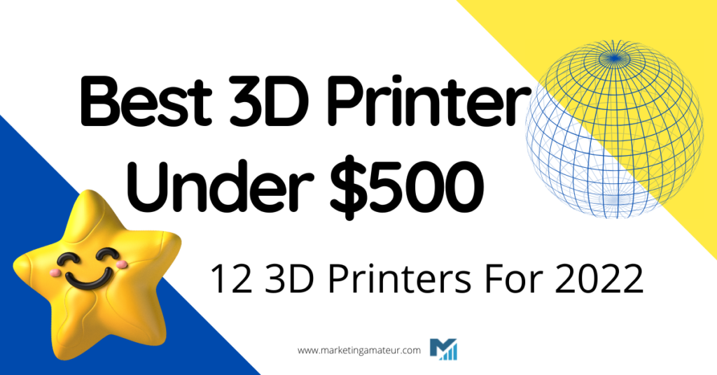 best 3d printer under 500