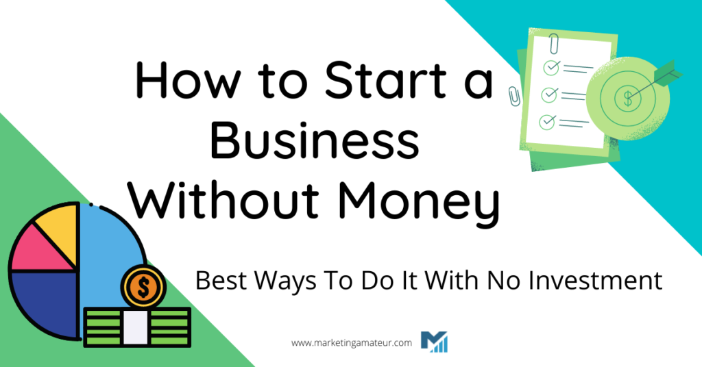 How to Start a Business Without Money