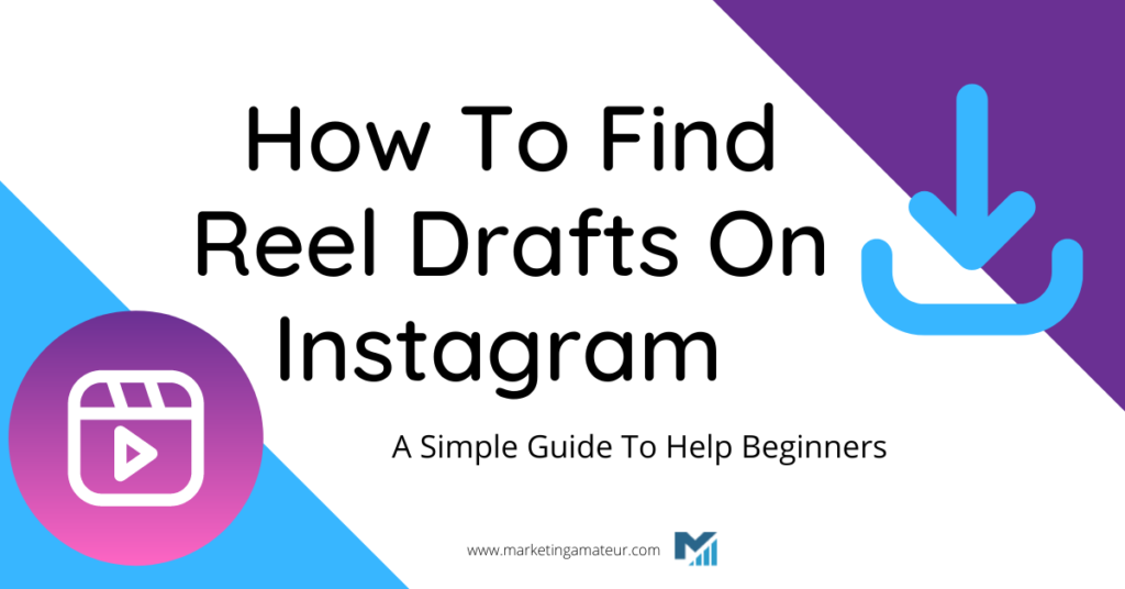 how to find reel drafts on Instagram
