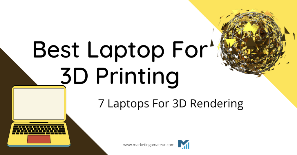 best laptop for 3d printing
