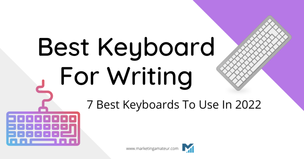 best keyboard for writing